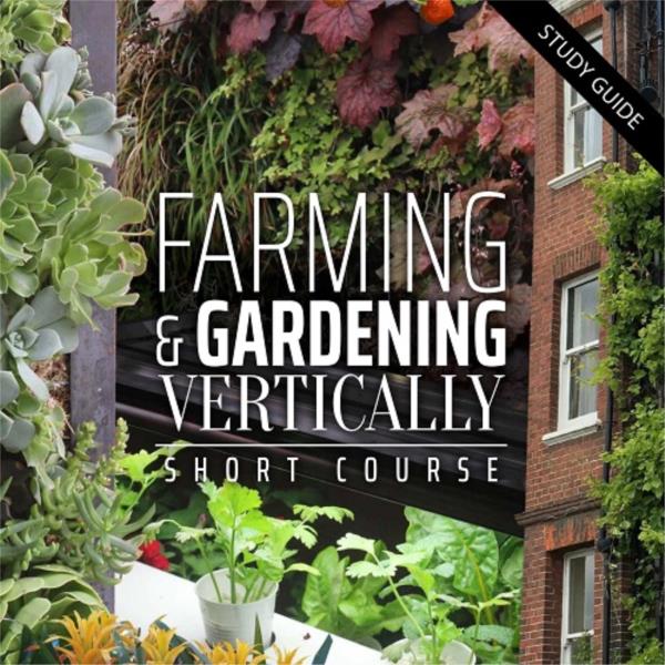 Farming and Gardening Vertically